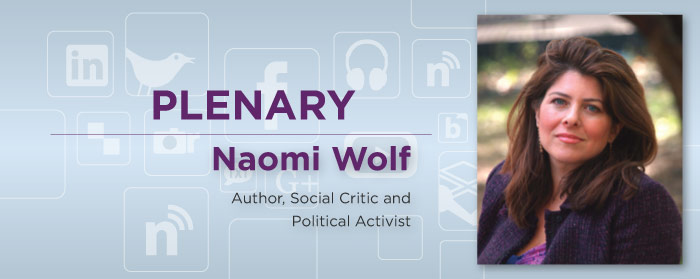 Naomi Wolf, Author, Social Critic and Political Activist