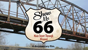 Show Me 66: Main Street Through Missouri