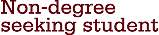 Non-degree seeking students