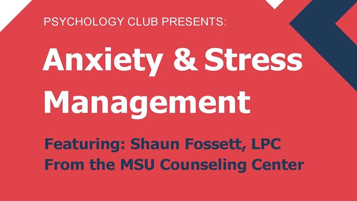 Psychology Club Presents: Anxiety & Stress Management