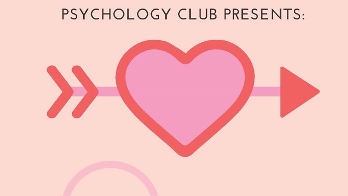 Psychology Club Presents: Exploring Love, Sex and Relationships