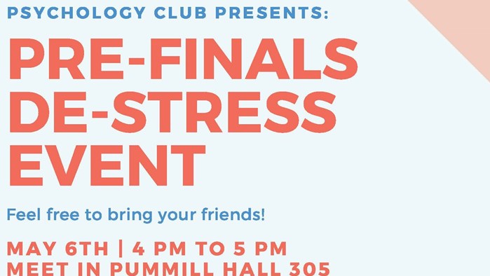 Psychology Club Presents: Pre-Finals De-Stress Event