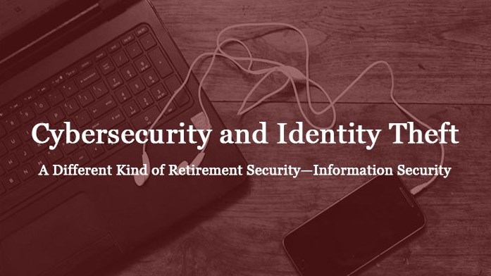 Retired Faculty Staff Event: Cybersecurity and Identity Theft