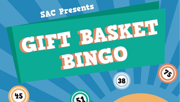 SAC Presents: Gift Basket Bingo