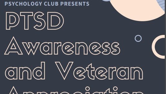 Psychology Club Presents: PTSD Awareness and Veteran Appreciation