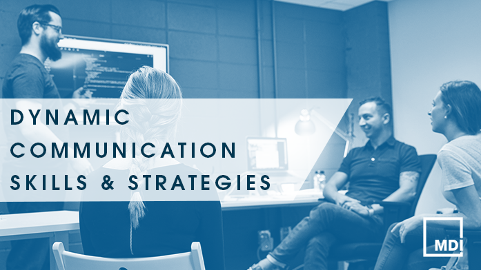 Dynamic Communication Skills and Strategies