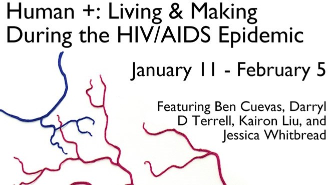 Human +: Living & Making during the HIV/AIDS Epidemic Exhibition