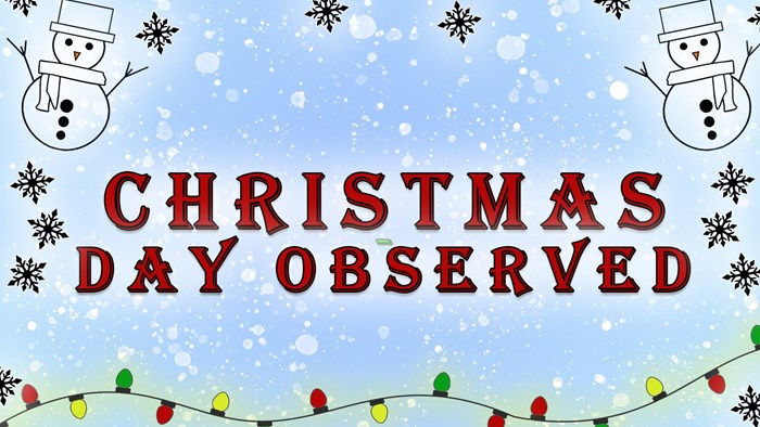 Christmas Day Observed (Offices Closed)