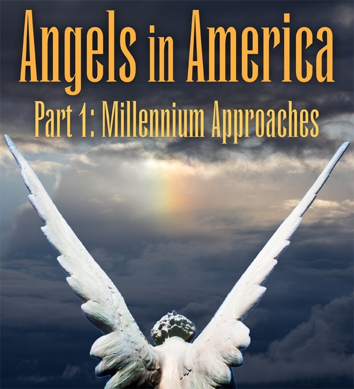 Angels In America Part 1 The Millennium Approaches Calendar Of Events Missouri State