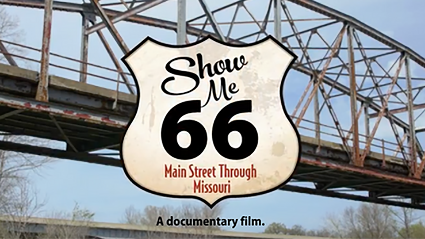 Show Me 66: Main Street Through Missouri