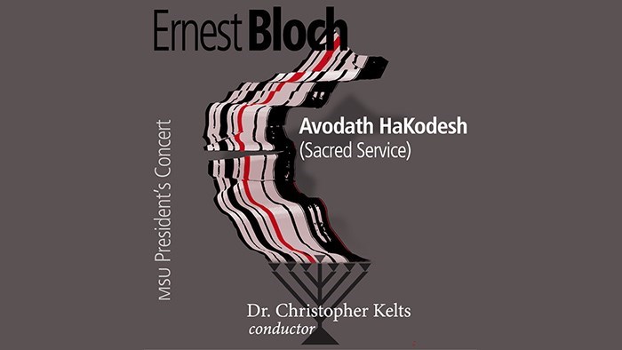 President's Concert: Ernest Bloch's Avodath HaKodesh (Sacred Service)