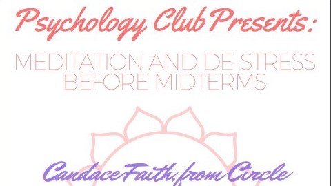 Psychology Club Event: Meditation and De-Stress Before Midterms