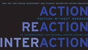 Action/Reaction/Interaction - Poster Exhibition by Posters Without Borders