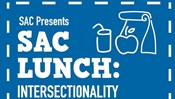 SAC Lunch: Intersectionality