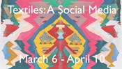 Textiles: A Social Media Exhibition