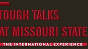 Tough Talks: The International Experience - All you want to know