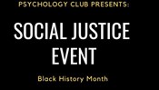 Psychology Club Presents: Social Justice Event