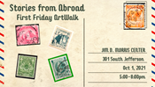 First Friday ArtWalk: Stories From Abroad