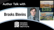 Author Talk with Brooks Blevins 