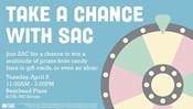 SAC Presents: Take A Chance