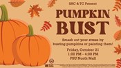 SAC Presents:  Pumpkin Bust