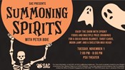 SAC Presents: Summoning Spirits with Peter Boie