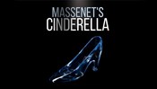 Spring Opera - Massenet's "Cinderella"