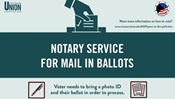 Notary service for mail-in, absentee ballots