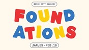 Annual Foundations Exhibition at the Brick City Gallery