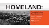 Homeland: Photographs from the Anthropocene Exhibition at the Brick City Gallery