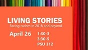 Living Stories: Facing Racism in 2018 and Beyond